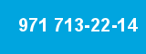 971 713-22-14